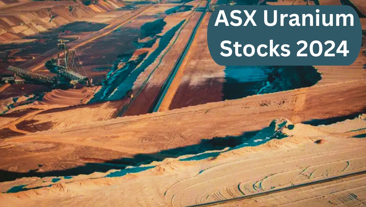 Top 7 Uranium Stocks to Watch on the ASX in 2024